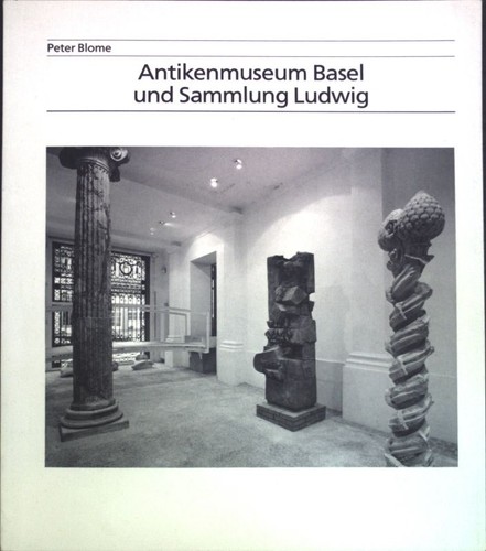 Antikenmuseum basel und - antikenmuseum,