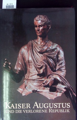 Kaiser augustus und die - kaiser,
